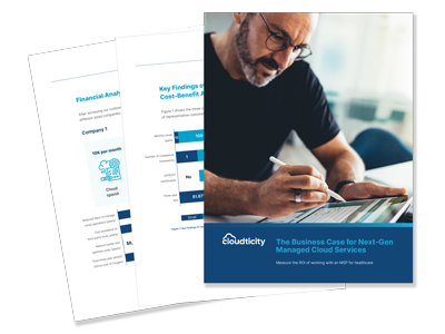 The Business Case For Next-Gen Managed Cloud Services - a Look at Tangible ROI